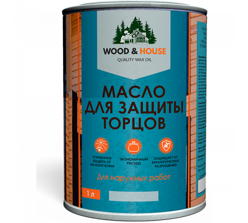 Заказать МАСЛО ДЛЯ ЗАЩИТЫ ТОРЦОВ WOOD & HOUSE в Нефтеюганске, Ханты-Мансийский автономный округ — Югра