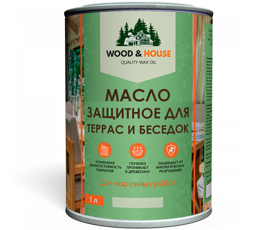 Заказать МАСЛО ЗАЩИТНОЕ ДЛЯ ТЕРРАС И БЕСЕДОК WOOD & HOUSE в Нефтеюганске, Ханты-Мансийский автономный округ — Югра