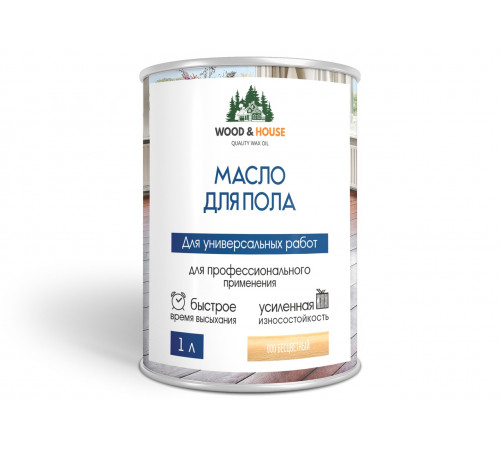 Заказать МАСЛО ДЛЯ ПОЛА WOOD & HOUSE в Нефтеюганске, Ханты-Мансийский автономный округ — Югра